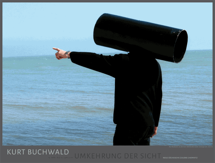 Ausstellungsplakat 2019 im Format 70x53 cm, mit Abbildung: Kurt Buchwald, Röhren aller Länder vereinigt euch, 2003-2006, 12 Euro